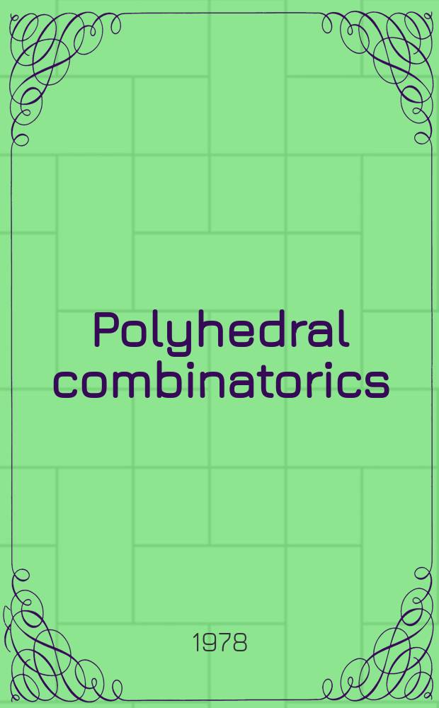 Polyhedral combinatorics : Dedicated to the memory of D. R. Fulkerson