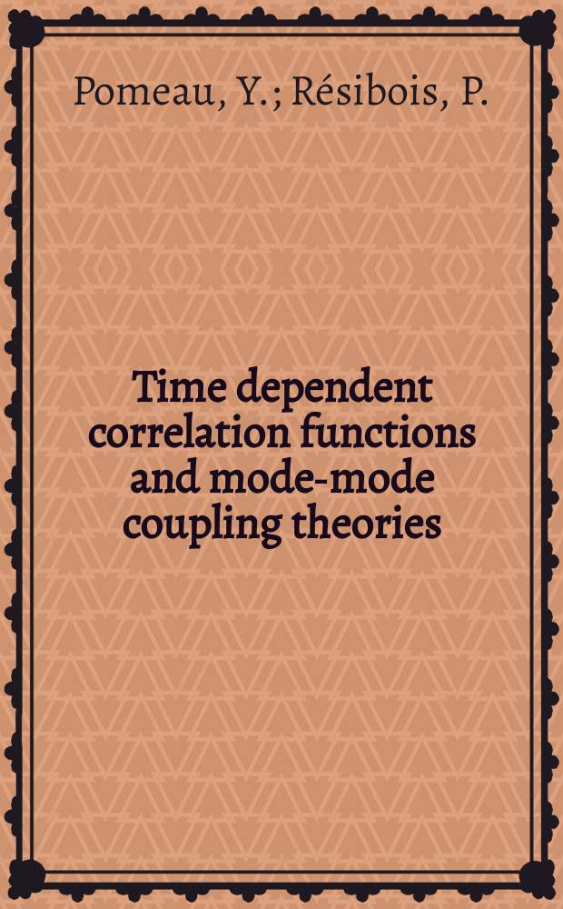 Time dependent correlation functions and mode-mode coupling theories