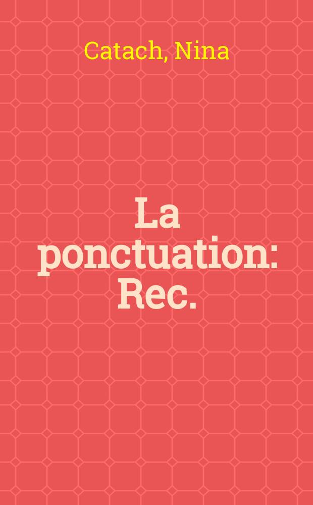 La ponctuation : Rec.