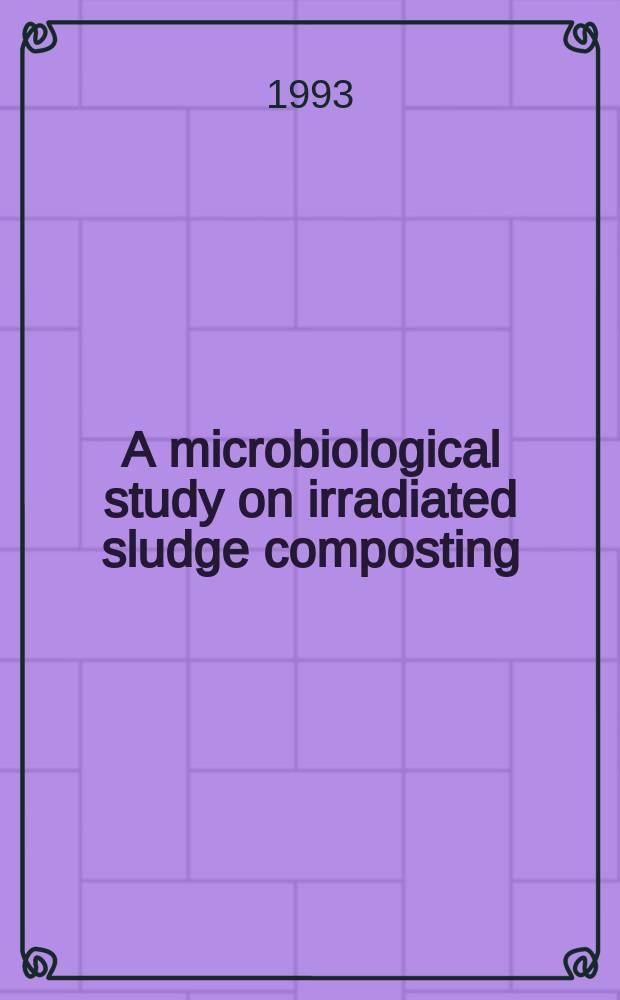 A microbiological study on irradiated sludge composting
