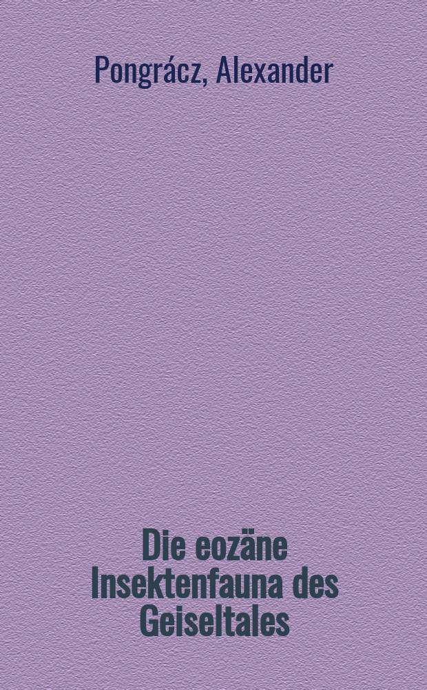 Die eozäne Insektenfauna des Geiseltales