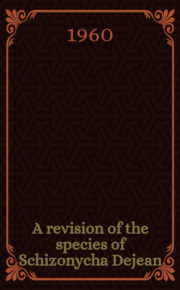 A revision of the species of Schizonycha Dejean (Col: Melolonthidae) from Southern Africa