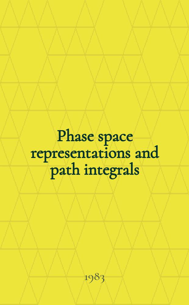 Phase space representations and path integrals