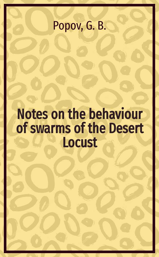 Notes on the behaviour of swarms of the Desert Locust (Schistocerca gregaria Forskå) during oviposition in Iran
