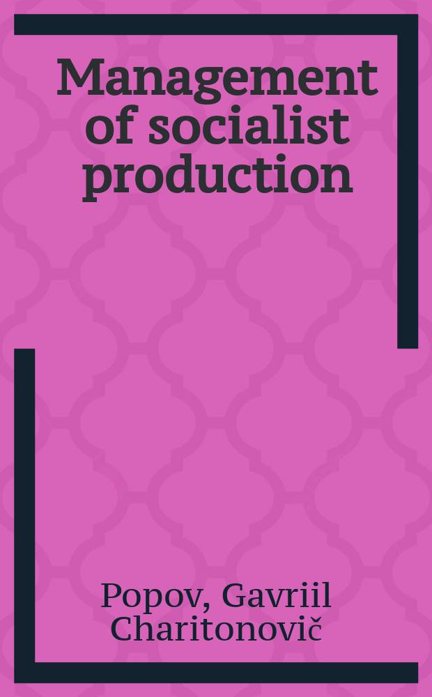 Management of socialist production