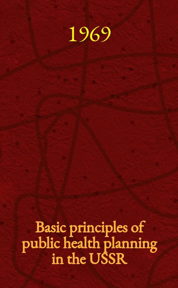 Basic principles of public health planning in the USSR
