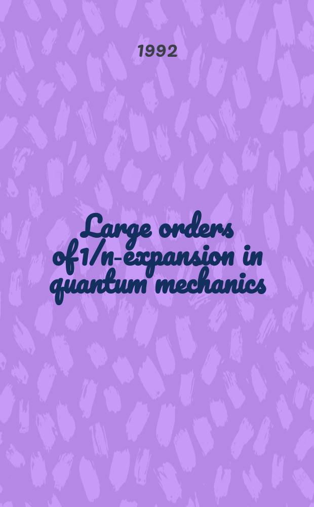 Large orders of 1/n-expansion in quantum mechanics