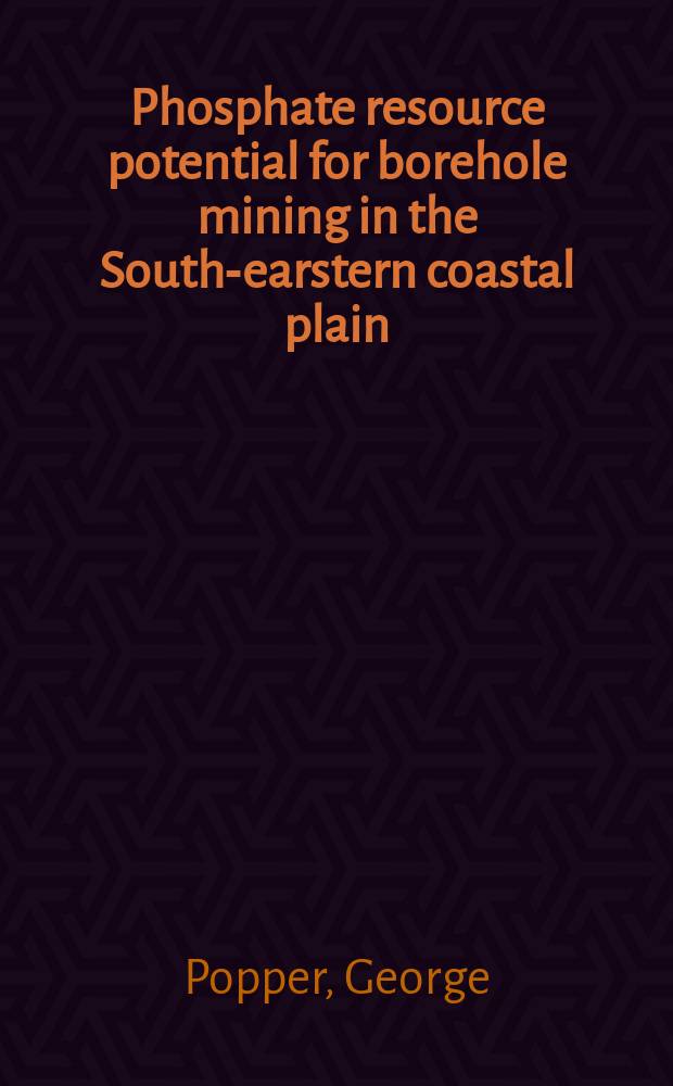 Phosphate resource potential for borehole mining in the South-earstern coastal plain