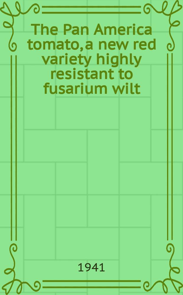 The Pan America tomato, a new red variety highly resistant to fusarium wilt