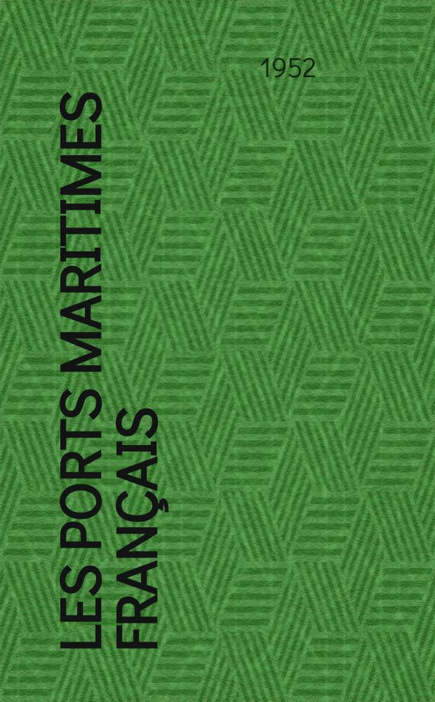 Les Ports maritimes français