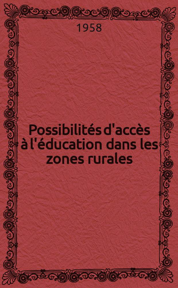 Possibilités d'accès à l'éducation dans les zones rurales