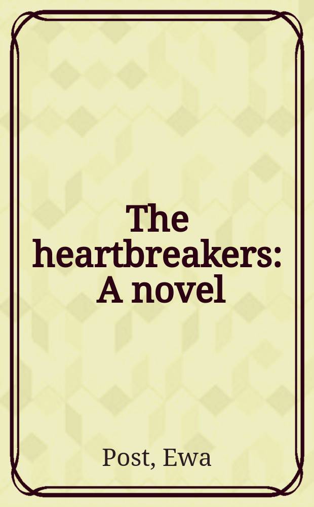The heartbreakers : A novel