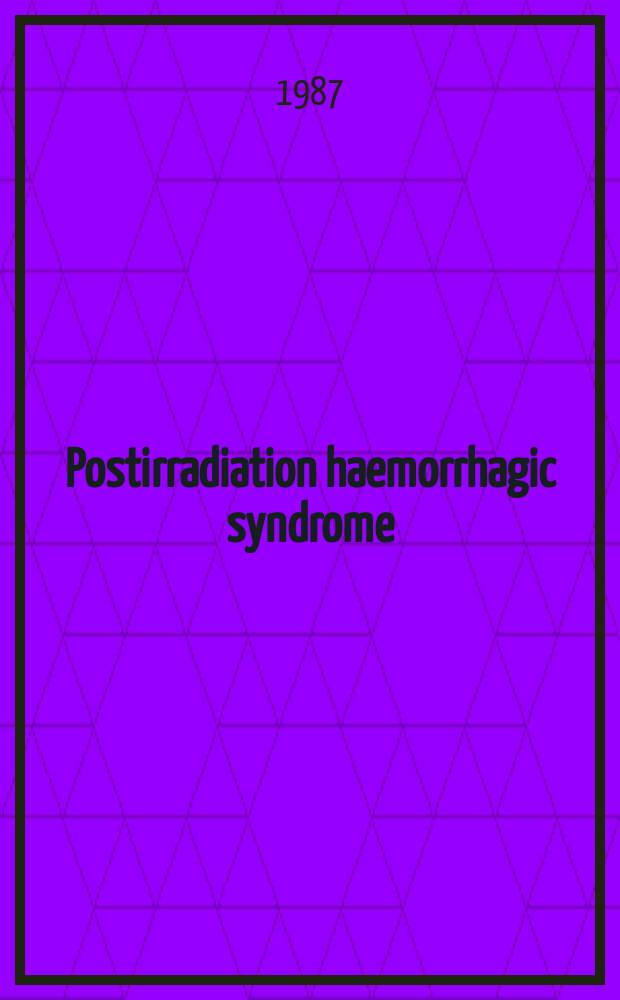 Postirradiation haemorrhagic syndrome