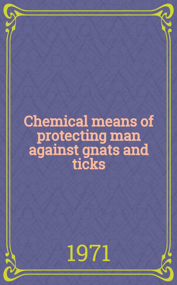 Chemical means of protecting man against gnats and ticks
