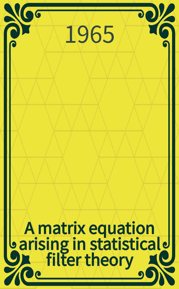 A matrix equation arising in statistical filter theory
