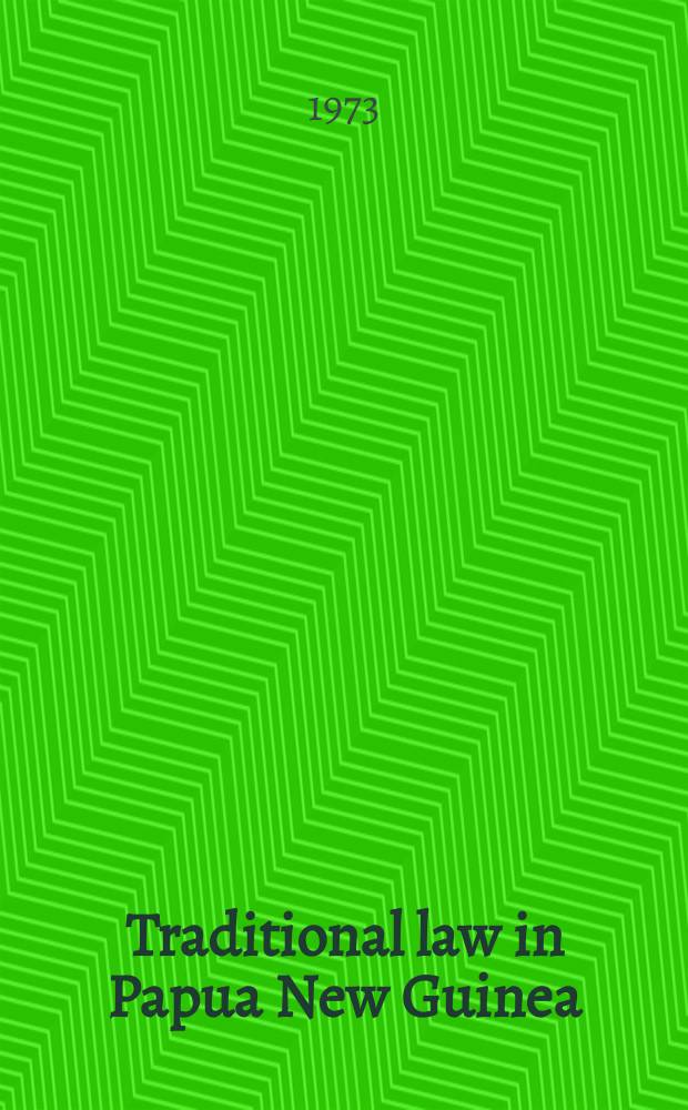 Traditional law in Papua New Guinea : An annotated and selected bibliography