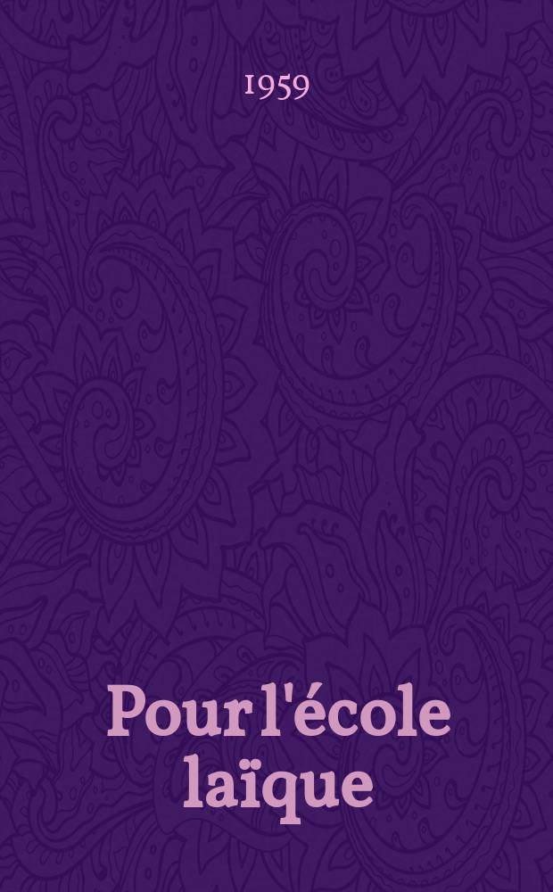 Pour l'&eacute;cole la&iuml;que : Recueil