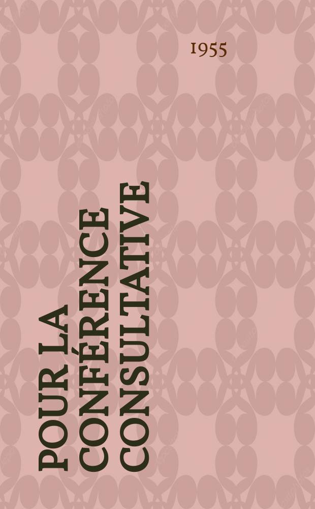 Pour la Conférence consultative : Déclarations