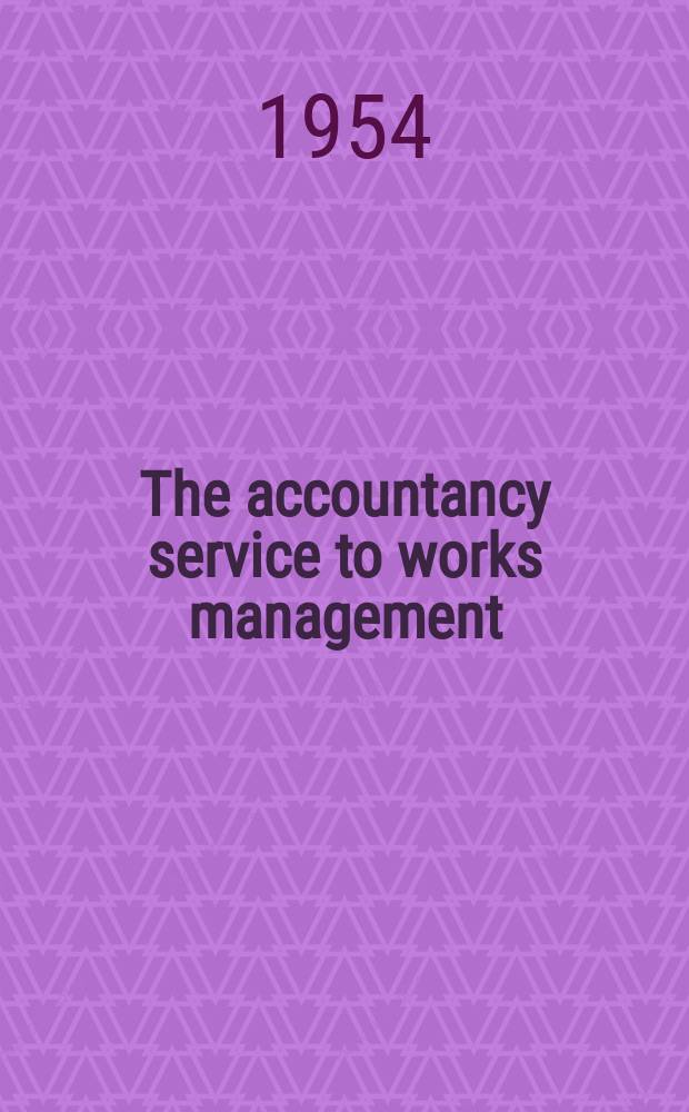 The accountancy service to works management