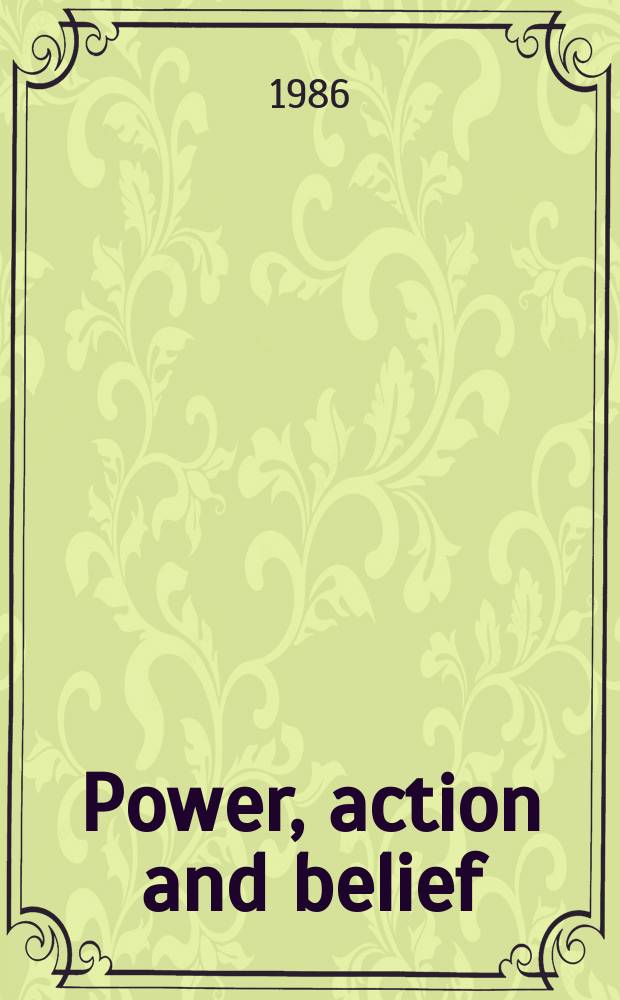 Power, action and belief : A new sociology of knowledge?