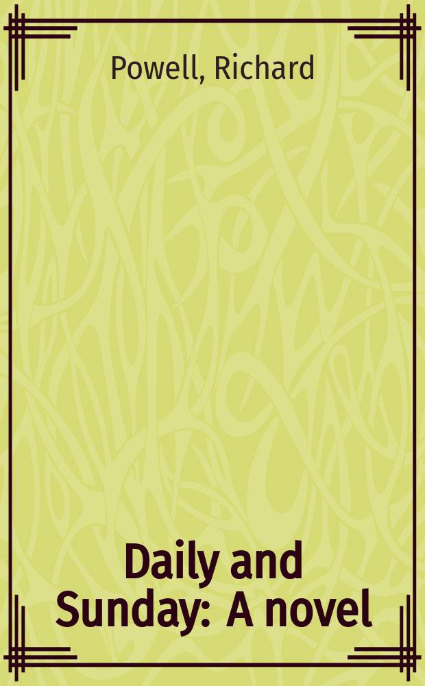 Daily and Sunday : A novel