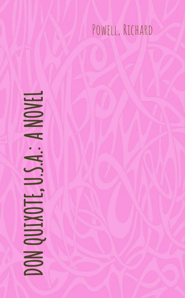 Don Quixote, U.S.A. : A novel