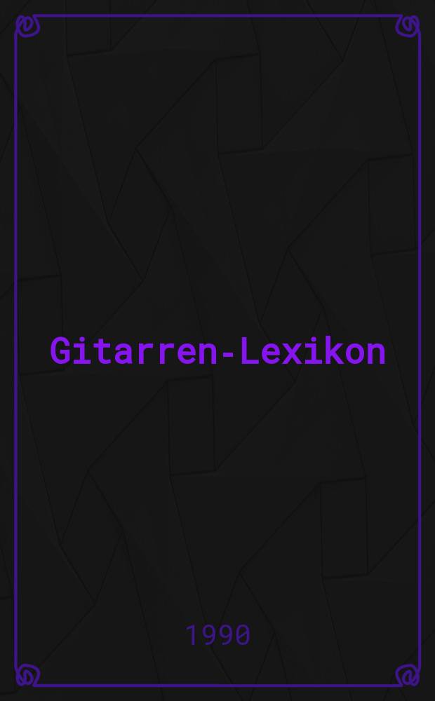 Gitarren-Lexikon