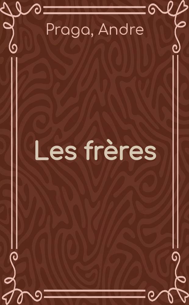 Les frères