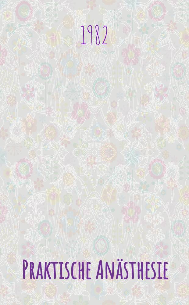 Praktische An&auml;sthesie