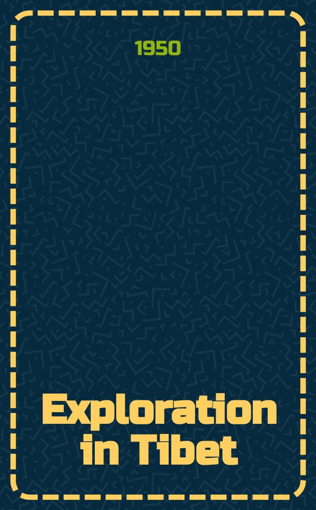 Exploration in Tibet