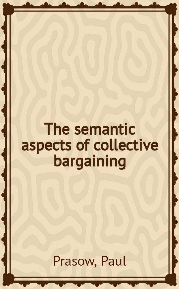 The semantic aspects of collective bargaining