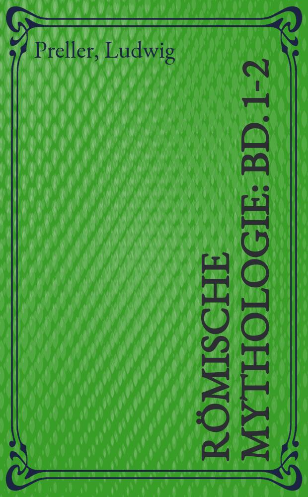 Römische Mythologie : Bd. 1-2