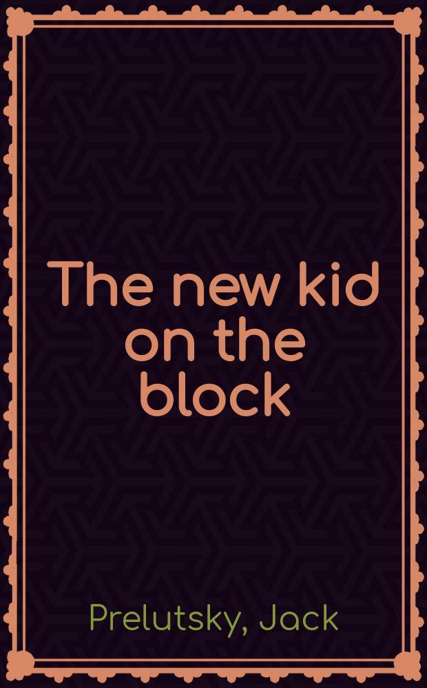 The new kid on the block : Poems