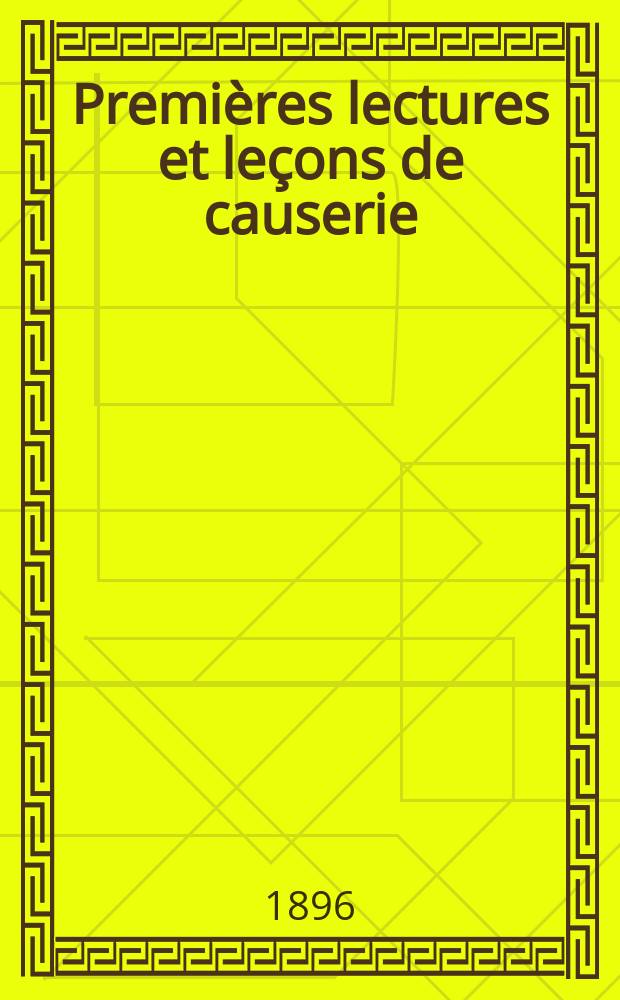 Premières lectures et leçons de causerie