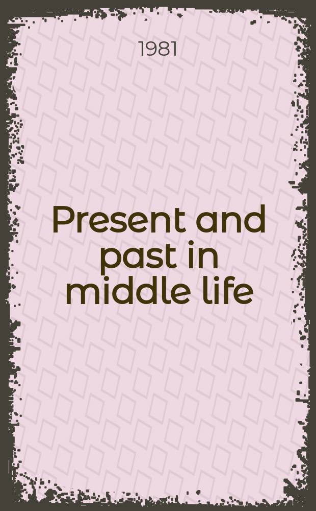 Present and past in middle life