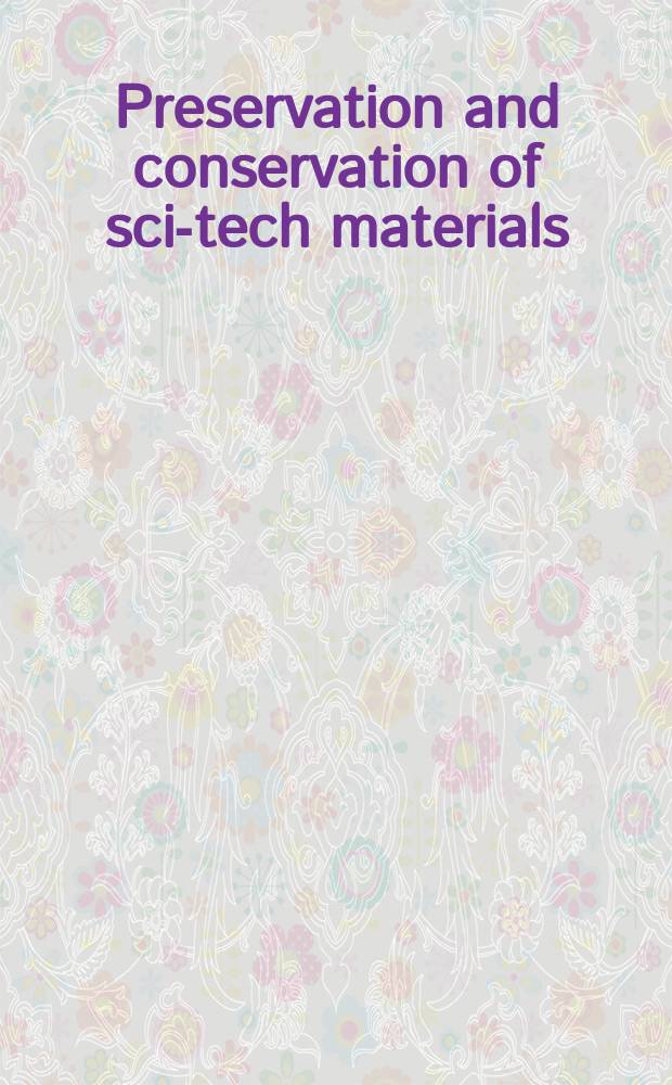 Preservation and conservation of sci-tech materials