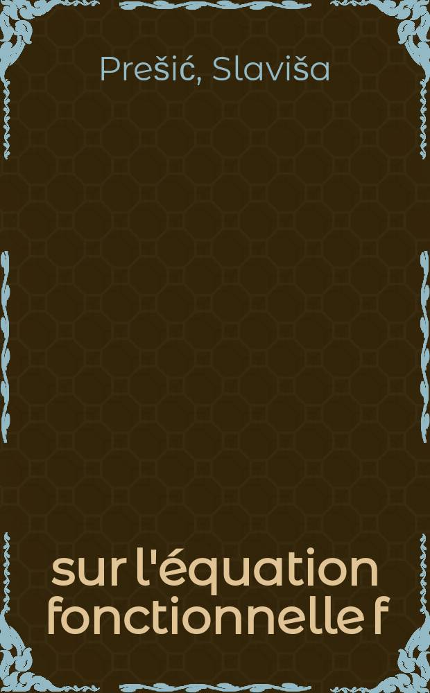 sur l'&eacute;quation fonctionnelle f(x)=f[g(x)]