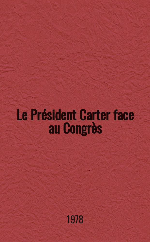 Le Président Carter face au Congrès : La politique extérieure des États-Unis