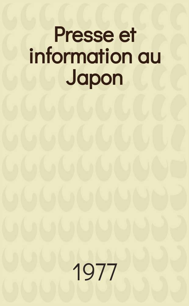 Presse et information au Japon : Recueil