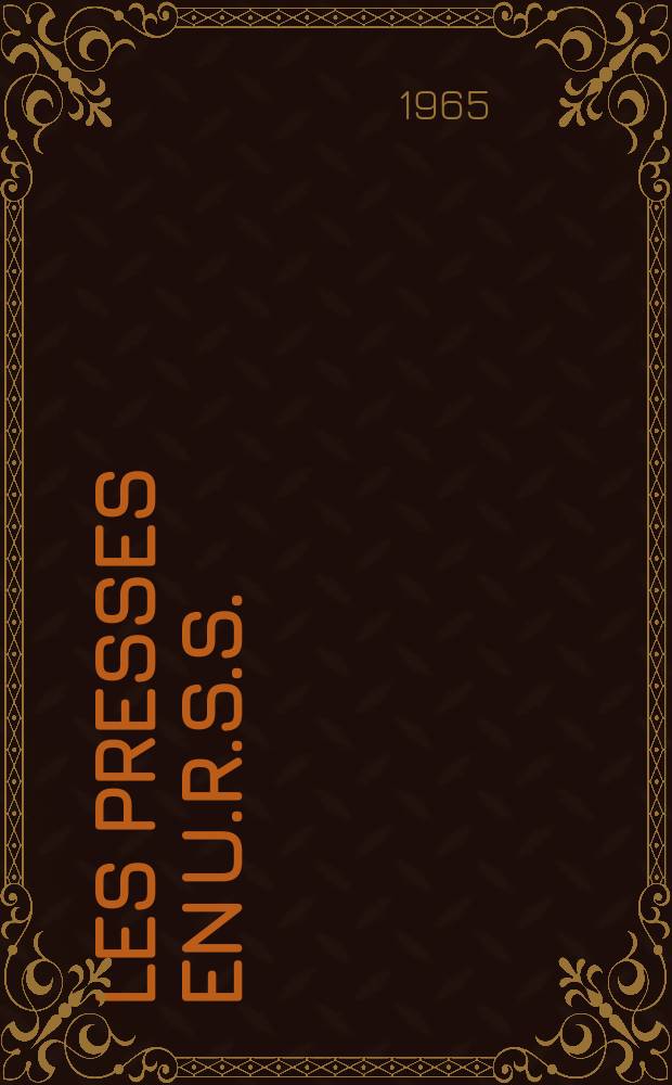 Les presses en U.R.S.S.