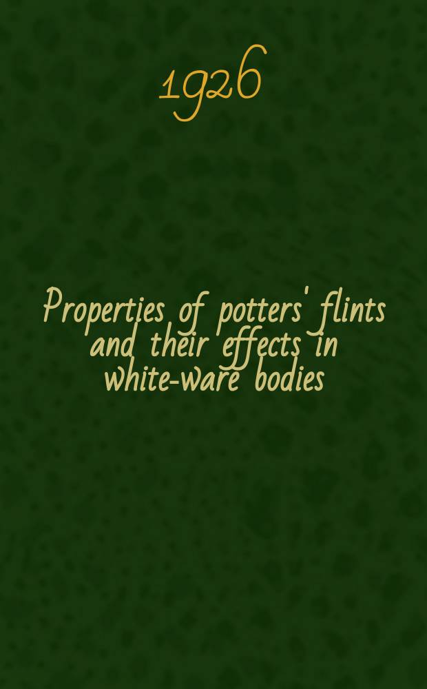 Properties of potters' flints and their effects in white-ware bodies