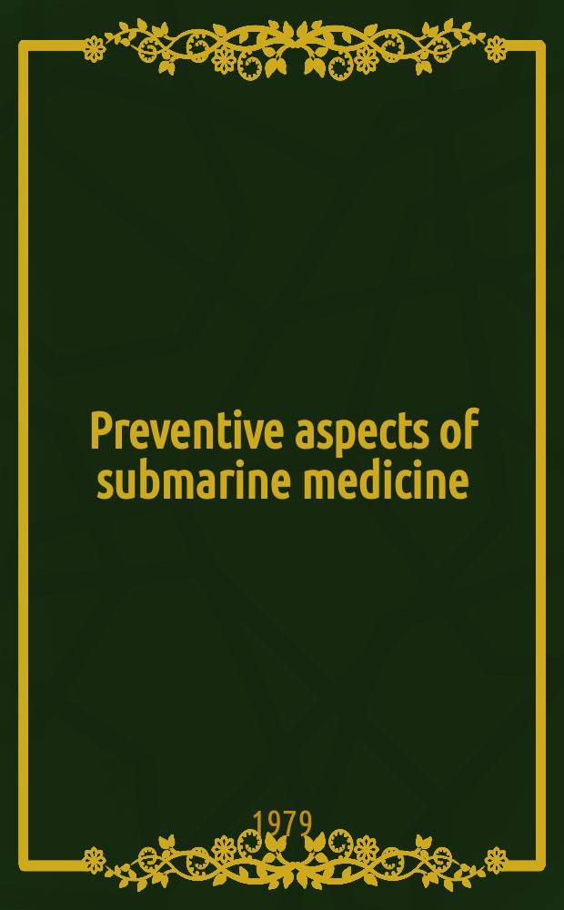 Preventive aspects of submarine medicine