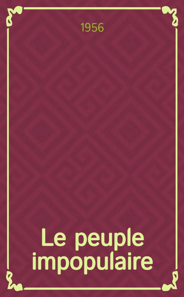 Le peuple impopulaire : Roman : Postface de Vercors