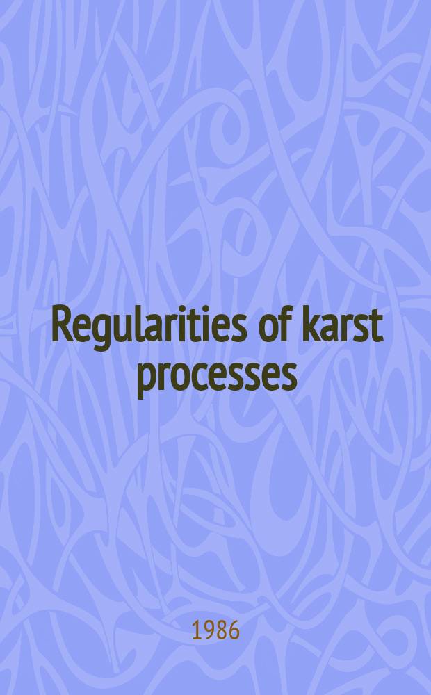 Regularities of karst processes : (Karst landscape)