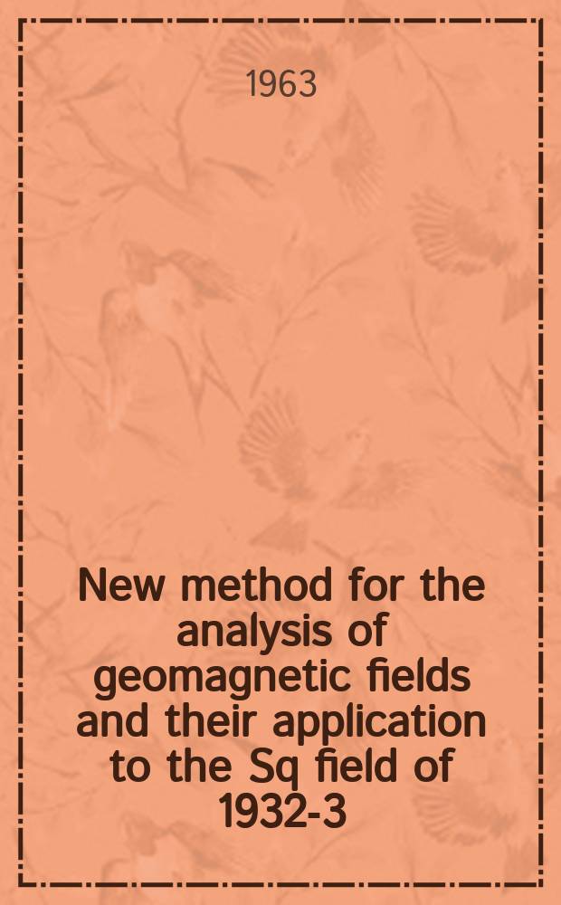 New method for the analysis of geomagnetic fields and their application to the Sq field of 1932-3