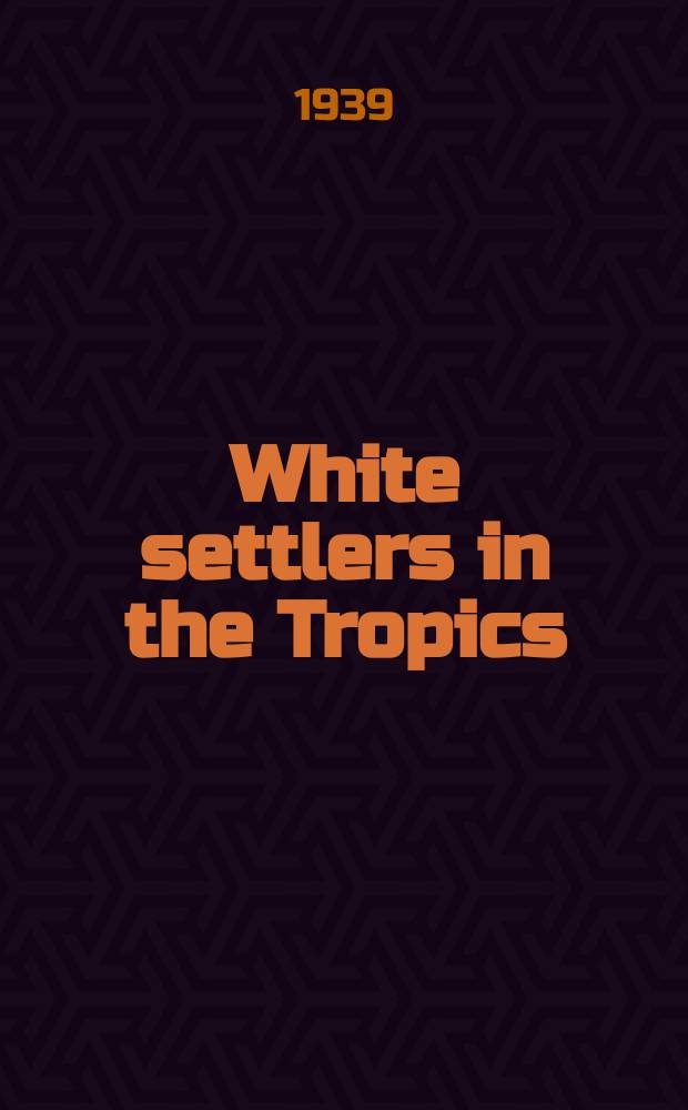 White settlers in the Tropics
