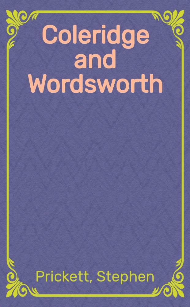 Coleridge and Wordsworth : The poetry of growth