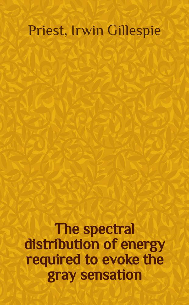 The spectral distribution of energy required to evoke the gray sensation