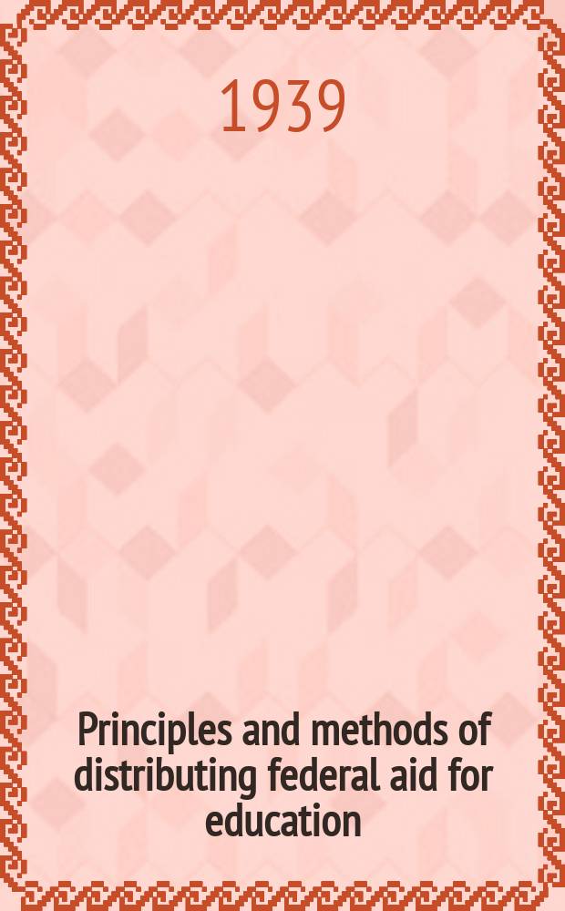 Principles and methods of distributing federal aid for education