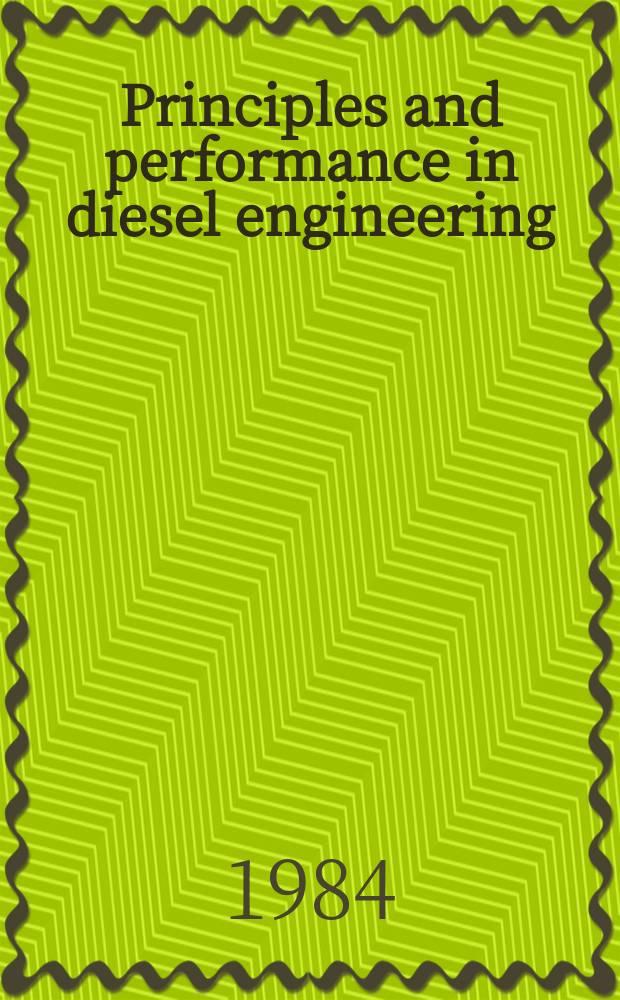 Principles and performance in diesel engineering